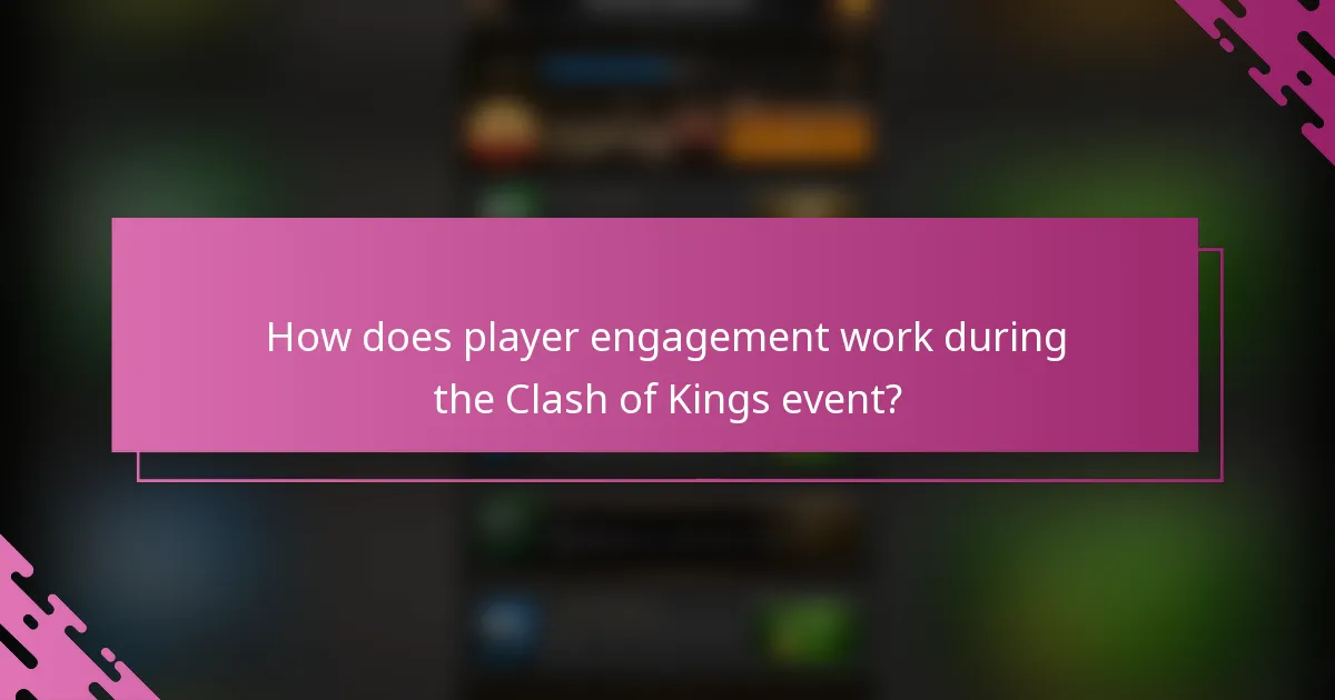 How does player engagement work during the Clash of Kings event?