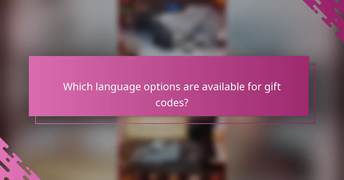 Which language options are available for gift codes?