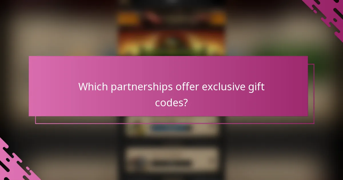 Which partnerships offer exclusive gift codes?