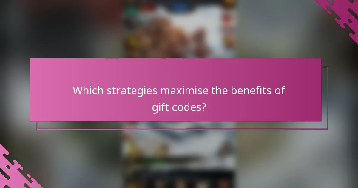 Which strategies maximise the benefits of gift codes?